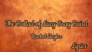 Rachel Zegler - The Ballad of Lucy Gray Baird (Lyrics) [The Hunger Games The Ballad of Songbirds]