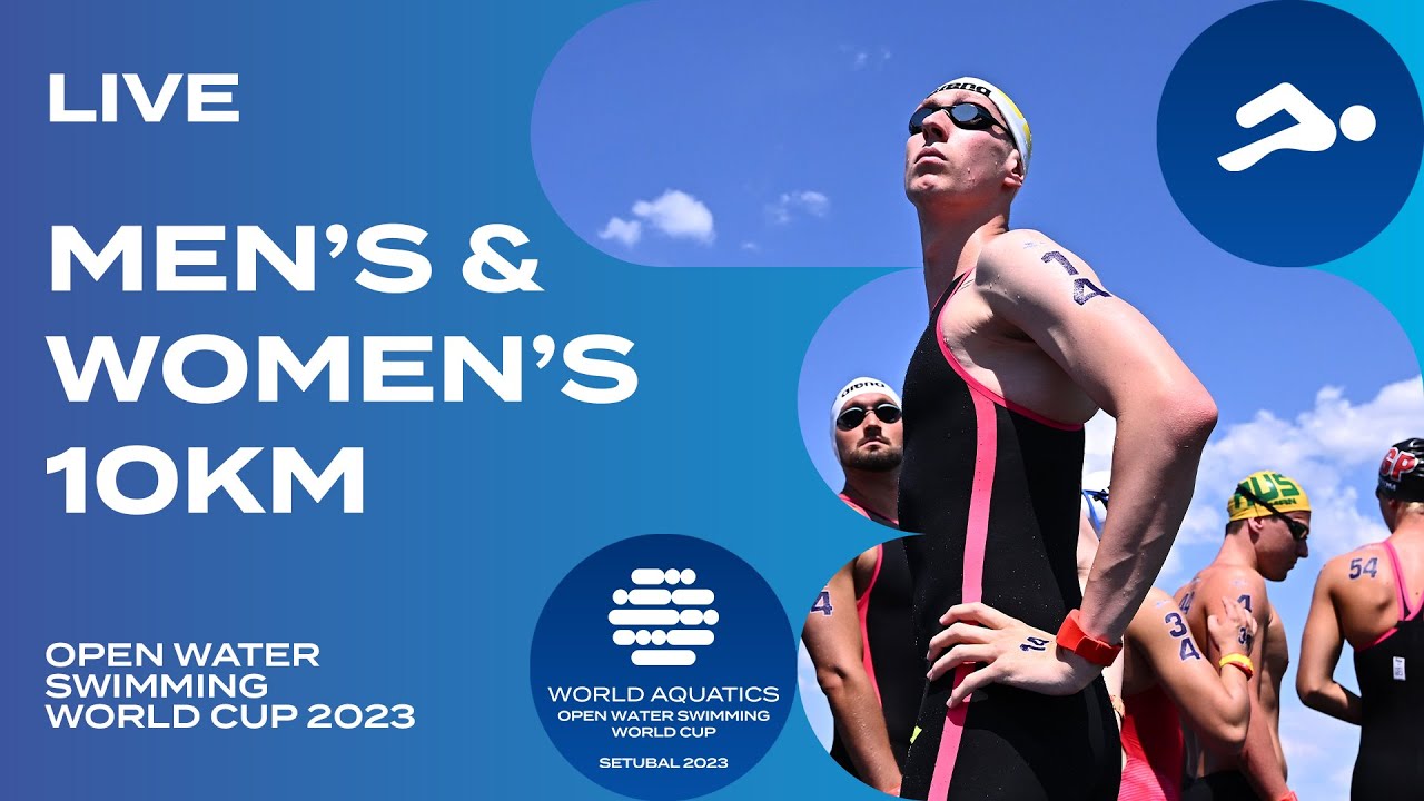 LIVE Mens and Womens 10km Open Water Swimming World Cup 2023 Setubal 