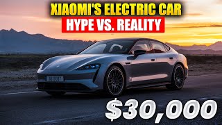 Xiaomis $30000 Car Overrated or underrated