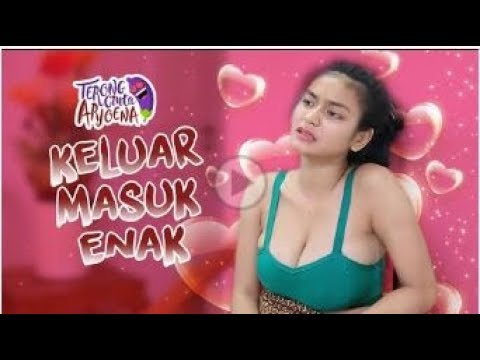 TERONG CINTA ARJOENA   KELUAR MASUK ENAK