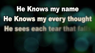 SONG | He knows my name