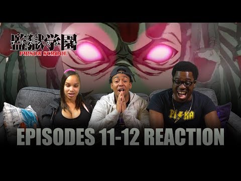 The Medusa | Prison School Ep 11-12 Reaction