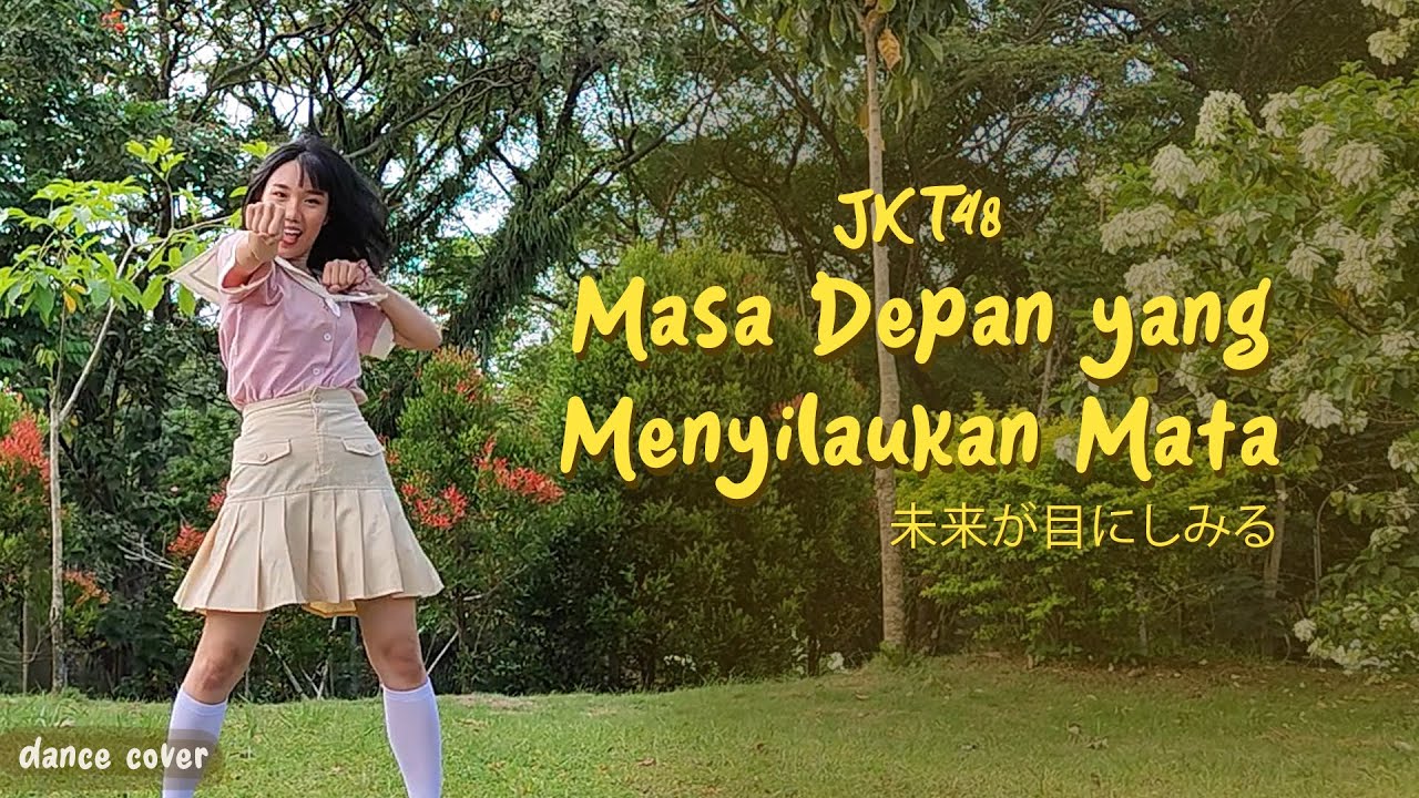 JKT48 Masa Depan yang Menyilaukan Mata dance cover