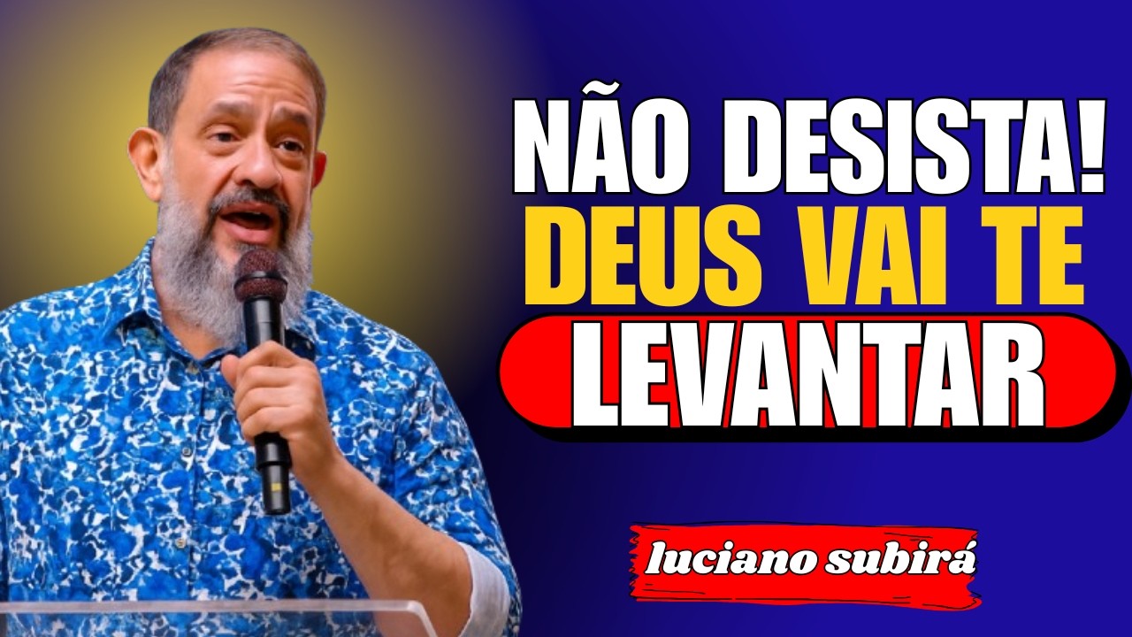 NÃO DESISTA! Deus Vai Transformar Sua Vida Hoje | Levante-se Agora