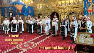 Corul Bucuria Comuniunii - Pe Domnul Laudati-L