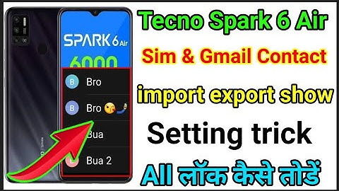 Tecno Spark go & 6 Air Contact show Setting | How to Show Contact import export tecno Spark go 2022