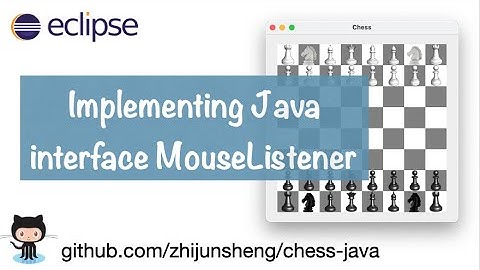 Java Chess 014: Implementing Java interface MouseListener