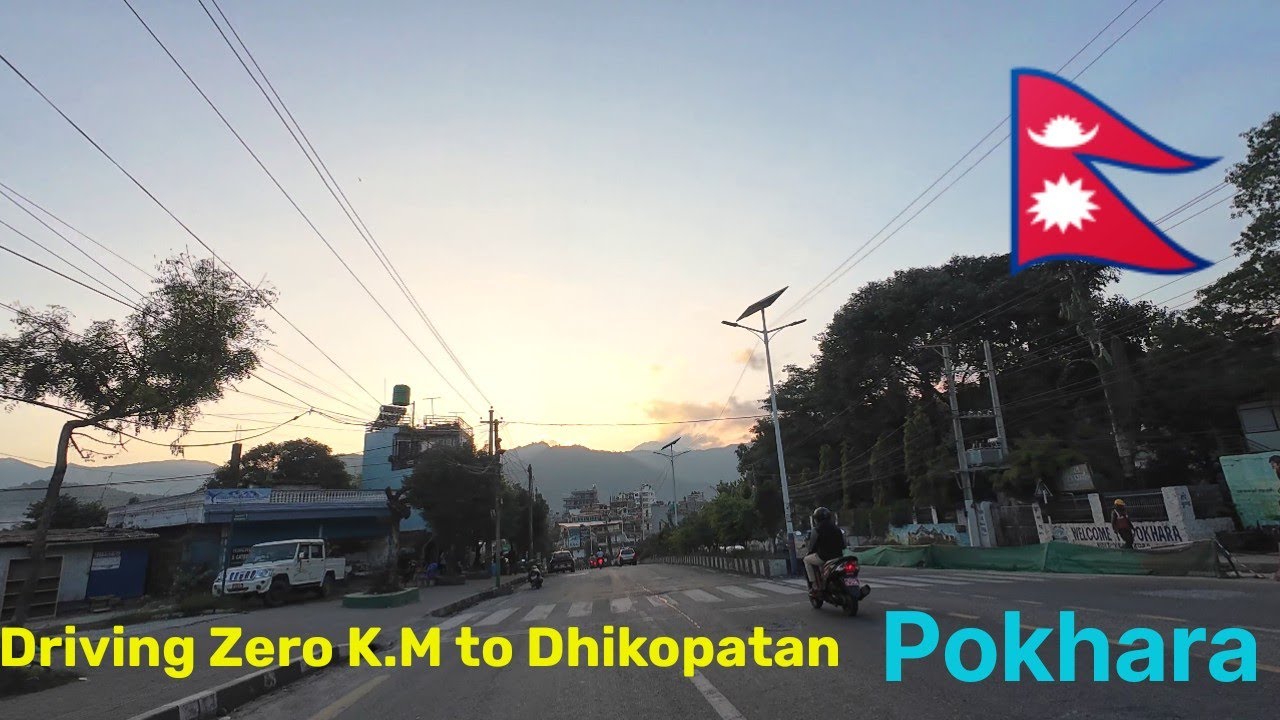 Driving Around Pokhara Nepal🇳🇵 || Zero K.M. to Dhikopatan lakeside || 2025