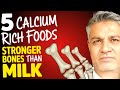 5 calcium rich foods for stronger bones more calcium than milk