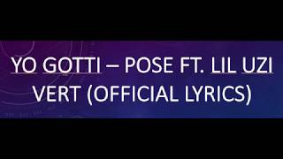 Yo Gotti - Pose (Ft. Lil Uzi Vert (OFFICIAL LYRICS)