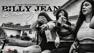 Young Chach - Billie Jean Banger Ft. Porvida (Official Music Video)