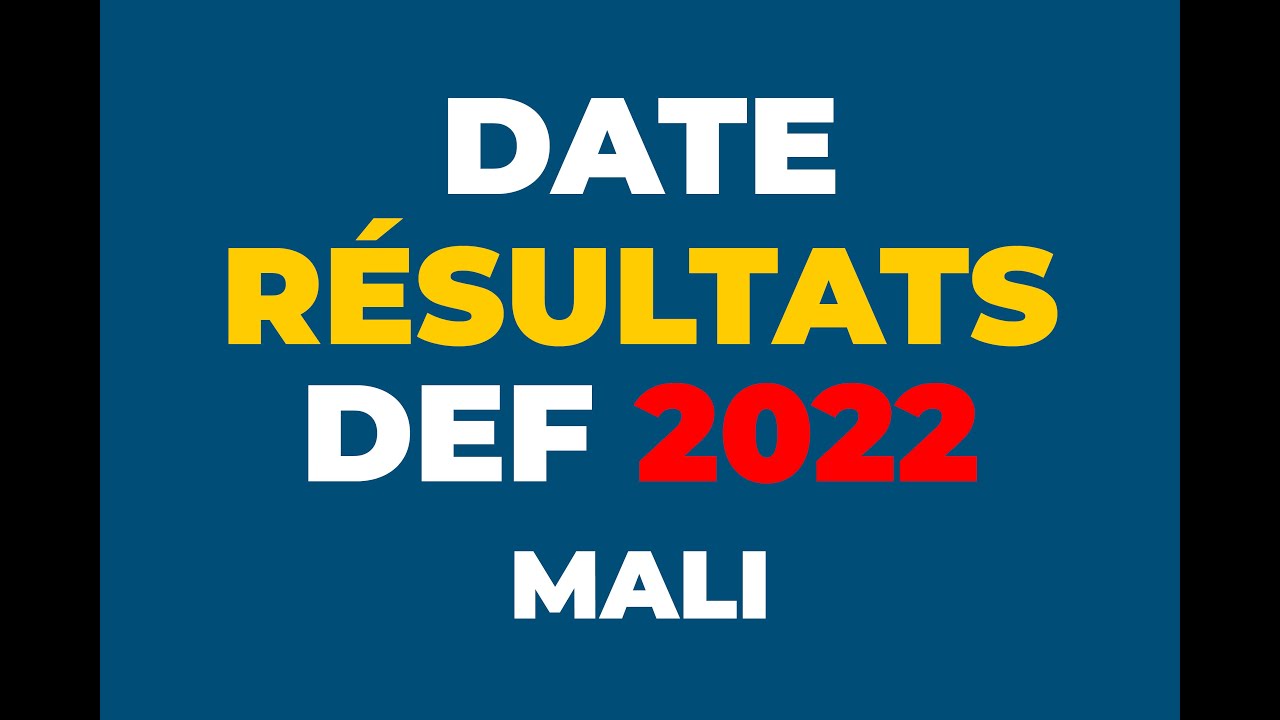 Date de proclamation des résultats du DEF 2022 au Mali - YouTube