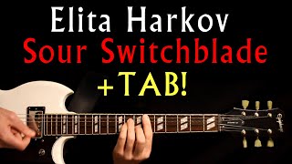 Elita Harkov Sour Switchblade Guitar Lesson / Guitar Tab / Guitar Tabs / Guitar Chords / Cover