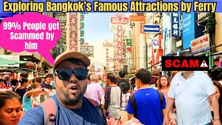 Bangkok Travel Guide by Cruise | Exploring Bangkok Hop on Hop off ferry-A MUST VISIT ATTRACTIONS