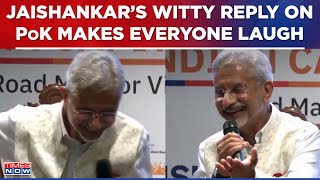 EAM S Jaishankar Gives Witty Response On Centre's Stance On PoK , Says 'Watch Part 2 Of Series...'