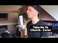 Take me to church - Cover - Hozier