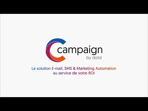 Campaign by Dolist : LA solution E‑mail, SMS & Marketing Automation