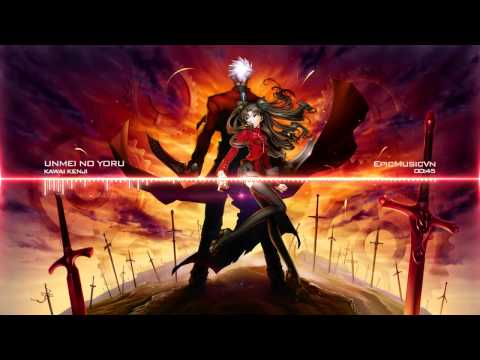 Kenji Kawai Unmei no Yoru (Fate/Stay Night Unlimited Bladeworks OST) EpicMusicVn