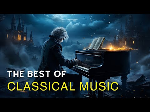 Best classical music. Music for the soul: Beethoven | Mozart | Chopin | Bach | Schubert