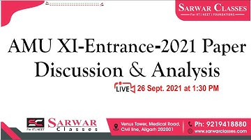 AMU XI-Entrance-2021 Paper Solution & Analysis By  Sarwar Classes, #Aligarh.# UP #9219418880#