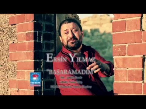 Ersin Yılmaz - Başaramadım