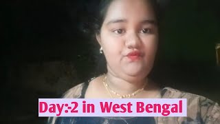 Day:-2 in West Bengal