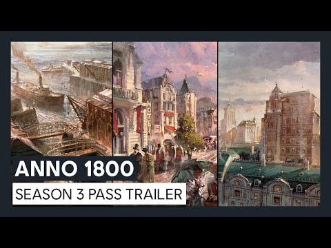 ANNO 1800: Season 3 Pass Trailer