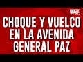 Corte y caos de tránsito por impresionante choque en General Paz: