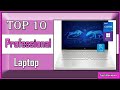 ✅ 10 Best Professional Laptop: Unlock Unbelievable Power!