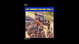 Cop Confrontation Goes Viral 2 1