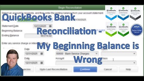 QuickBooks Bank Reconciliation - My Beginning Balance is Wrong