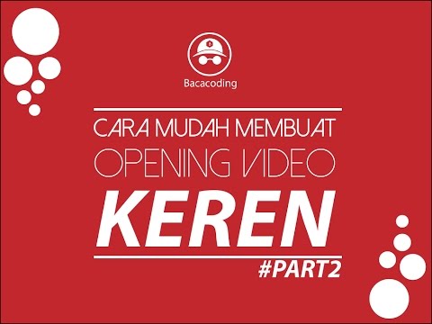  Cara  Membuat  Opening Video Keren Dengan  After  Effect  