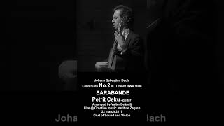 BACH Cello Suite No.2 BWV 1008 / 2. SARABANDE - Petrit Çeku guitar
