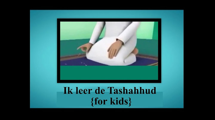 Ik leer de Tashahhud {for kids}