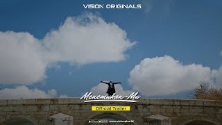  Trailer Vision  Originals Menemukan-Mu