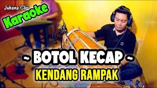 Botol Kecap Karaoke Kendang Rampak