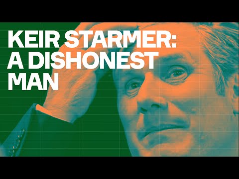 Keir Starmer: A Dishonest Man