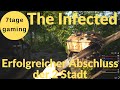 The Infected 🏹 11:  Erfolgreicher Abschluss der 2 Stadt mit tragischem Ende