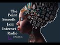 The Point Smooth Jazz Internet Radio 08.18.21