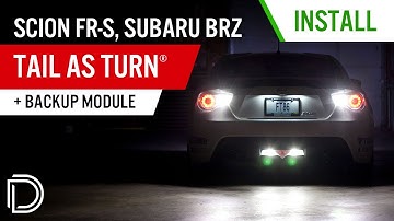 Tail as Turn® + Backup LED Module for Scion FR-S, Subaru BRZ