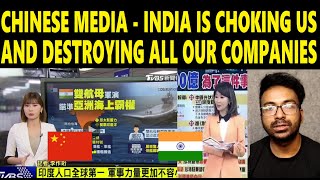 Chinese Media , India is Choking us and Destroying Our Companies