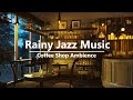 Relaxing Jazz Music &amp; Rain Sounds for Studying, Work and Relaxation 24/7
