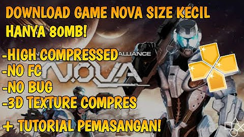 GAME TERBARU NOVA-USA DI PPSSPP 80MB! HIGH COMPRESSED