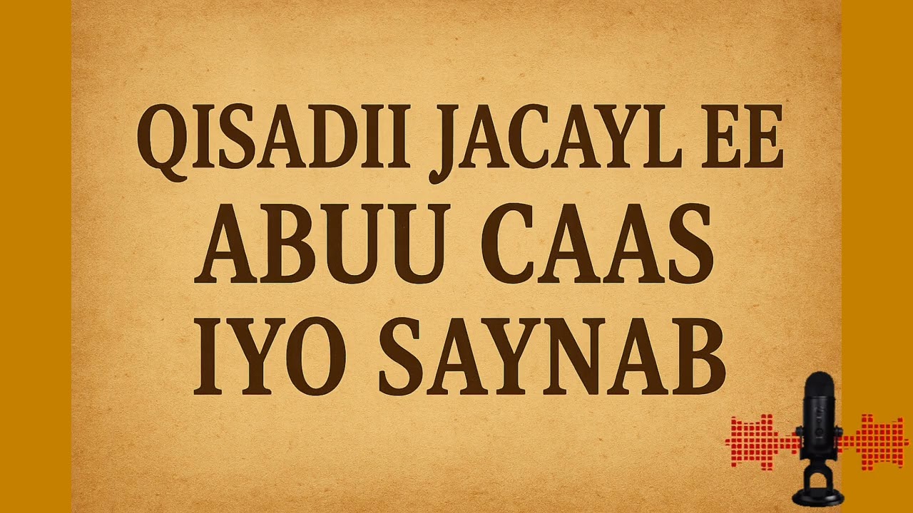 QISADII JACAYL EE GABADHII NABIGA NNKH.    W/Q: Maxamuud Shiddo.