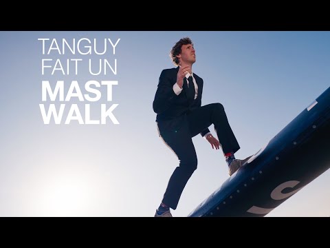 TANGUY FAIT UN MAST WALK (Tanguy Le Turquais)