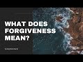 What Does Forgiveness Mean? Lysa TerKeurst [07.02.2021]