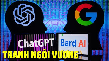 Chat GPT đã quá mạnh, cơ hội nào cho Bard A.I của Google? | MỘT VIDEO