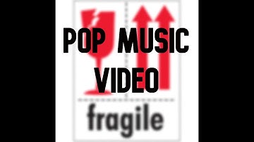 The Sound Of Breaking Glass: A Fragile Pop Music Video