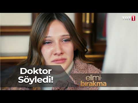 ''Benim bir daha bebeğim olmayacak'' - Elimi Bırakma 57. Bölüm