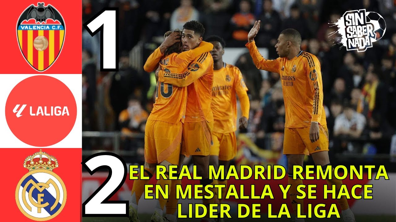 EL MADRID REMONTA EN MESTALLA Y SE HACE LIDER DE LA LIGA | SIN SABER ...